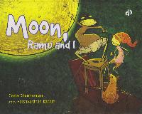 Moon, Ramu and I