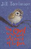 The Owl who was Afraid of the Dark