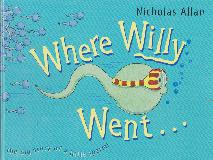Where Willy Went... The big story of a little sperm!