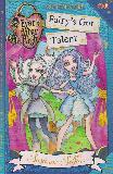 Fairy's Got Talent A SCHOOL STORY (Ever After High)