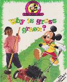 Why is grass green? (Mickey Wonders Why)