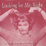 Looking for Mr. Right