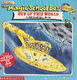 The Magic School Bus OUT OF THIS WORLD A Book About Space Rocks