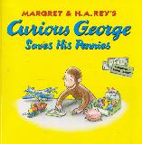 MARGARET & H.A.REYS Curious George Saves His Pennies