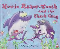 Howie Razor-Tooth and the Shark Gang