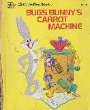 BUGS BUNNY\'S CARROT MACHINE (E110-3)