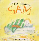 GOOD MORNING SAM