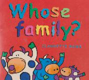 Whose family? (A Flip the Flap Book)