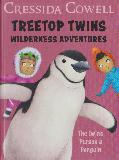 TREETOP TWINS WILDERNESS ADVENTURES The Twins Pursue a Penguin