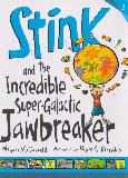 Stink and the Incredible Super-Galactic Jawbreaker