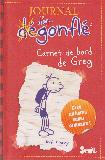 Carnet de Bord de Greg Heffley: 01 (Journal d'un Degonfle)