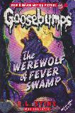 Goosebumps: The WEREWOLF of FEVER SWAMP
