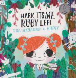HARK, IT'S ME, RUBY LEE!