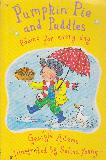 Pumpkin Pie and Puddles: Poems for every day