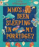 WHO'S BEEN SLEEPING IN MY PORRIDGE? A Book of Wacky Poems and Pictures