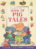 THE HUTCHINSON BOOK OF PIG TALES. A COLLECTION OF PIGGY STORIES AND POEMS