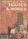 SCIENCE IN A TOPIC: HOUSES & HOMES