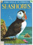 WILD WORLD OF ANIMALS SEASHORES