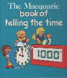 The Macquarie book of telling the time