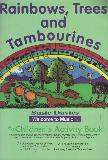 Rainbows, Trees and Tambourines, Welcome to Music 1. Children\'s Activity Book