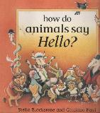 how do animals say Hello?