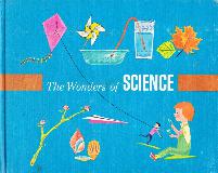 The Wonders of SCIENCE (first Adventures in learning)