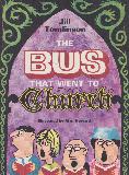 THE BUS THAT WENT TO Church