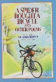 A SPIDER BOUGHT A BICYCLE AND OTHER POEMS