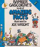 BAMBER GASCOIGNE'S book of AMAZING FACTS: BOOK 1