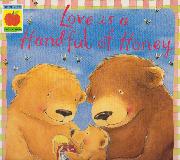 Love is a Handful of Honey