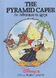 THE PYRAMID CAPER An Adventure in Egypt (Disney\'s SMALL WORLD LIBRARY)