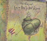 The Story of Frog Belly Rat Bone