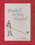KNIGHT AFTER KNIGHT