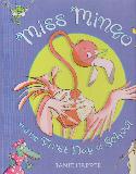 Miss Mingo And The First Day Of School