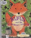 Rufus and the BLACKBERRY MONSTER (Silver Tales Series)