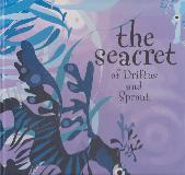 the seacret of Driftus and Sprout