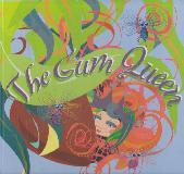 The Gum Queen