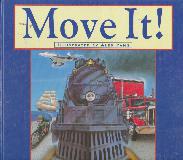 Move It! The Flying, Sailing, Hovering, Pedalling, Motoring Book!