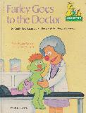 Farley Goes to the Doctor:  Featuring Jim Henson's Sesame Street Muppets