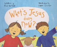 What's Jesus doing now?