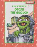 A DAY IN THE LIFE OF OSCAR THE GROUCH