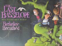 THE LAST BASSELOPE: ONE FEROCIOUS STORY