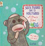 SOCK MONKEY GOES TO HOLLYWOOD: A Star Is Bathed