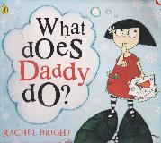 What does Daddy do?
