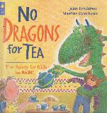 NO DRAGONS for TEA: Fire Safety for Kids(and DRAGONS)