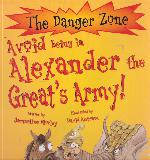 The Danger Zone: Avoid being in Alexander the Great's Army!
