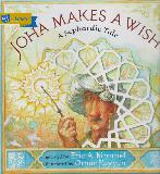 JOHA MAKES A WISH: A Sephardic Tale (Pj Library)