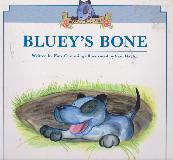 BLUEY\'S BONE (GUM TREE FARM)