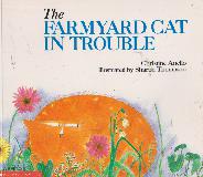 The FARMYARD CAT IN TROUBLE