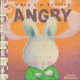 When I'm Feeling ANGRY